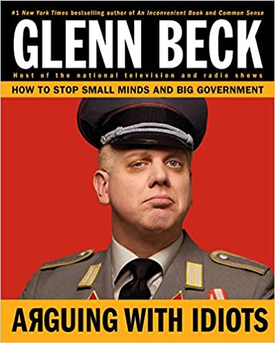 Glenn Beck - Arguing with Idiots Audio Book Free